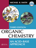 Organic Chemistry: An Acid-Base Approach, Third Edition