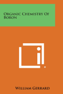 Organic Chemistry of Boron