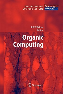 Organic Computing - W�rtz, Rolf P. (Editor)