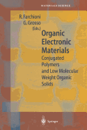 Organic Electronic Materials: Conjugated Polymers and Low Molecular Weight Organic Solids