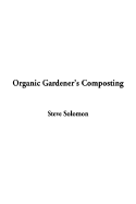 Organic Gardener's Composting