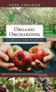 Organic Orcharding: A Grove of Trees to Live in