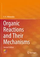 Organic Reactions and Their Mechanisms