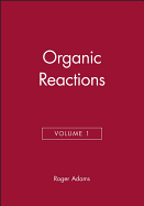 Organic Reactions, Volume 1