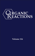 Organic Reactions, Volume 116
