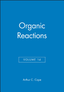 Organic Reactions, Volume 14