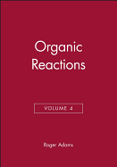 Organic Reactions, Volume 4