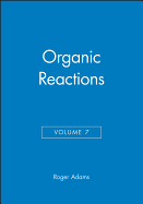 Organic Reactions, Volume 7