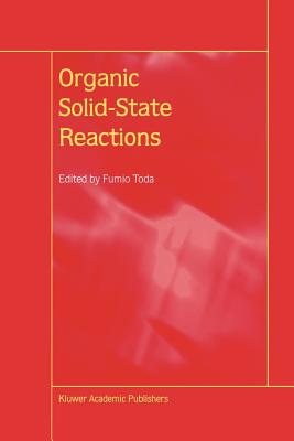 Organic Solid-State Reactions - Toda, Fumio (Editor)
