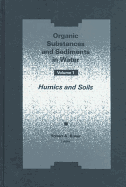 Organic Substances and Sediments in Water, Volume I