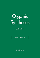 Organic Syntheses, Collective Volume 2