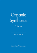 Organic Syntheses, Collective Volume 9