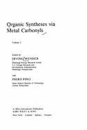 Organic Syntheses Via Metal Carbonyls,