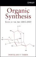 Organic Synthesis: State of the Art 2003 - 2005