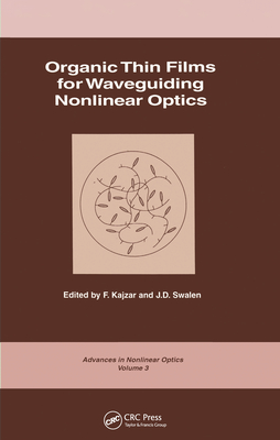 Organic Thin Films for Waveguiding Nonlinear Optics - Kajzar, F