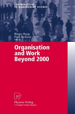 Organisation and Work Beyond 2000 - Rapp, Birger (Editor), and Jackson, Paul (Editor)