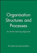 Organisation Structures and Processes: An Active Learning Approach
