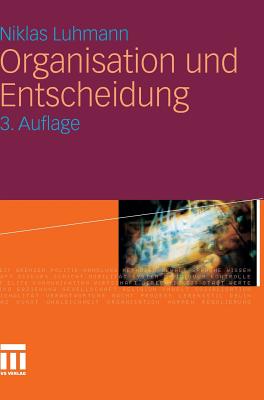 Organisation Und Entscheidung - Luhmann, Niklas