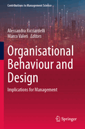 Organisational Behaviour and Design: Implications for Management