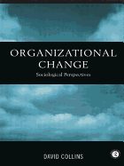 Organisational Change: Sociological Perspectives