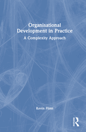 Organisational Development in Practice: A Complexity Approach