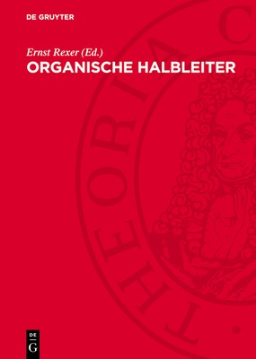 Organische Halbleiter - Rexer, Ernst (Editor), and Hamann, Claus (Contributions by), and Heim, Joachim (Contributions by)