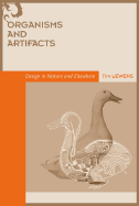 Organisms and Artifacts: Design in Nature and Elsewhere