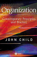 Organization: Contemporary Principles and Practice