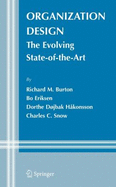 Organization Design: The Evolving State-Of-The-Art