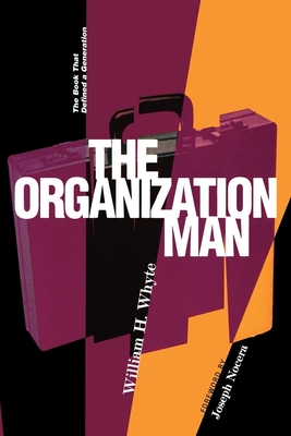 Organization Man: The Book That Defined a Generation - 