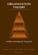 Organization Theory: A Public and Nonprofit Perspective