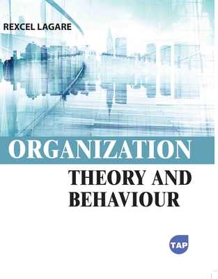 Organization Theory and Behaviour - Lagare, Rexcel