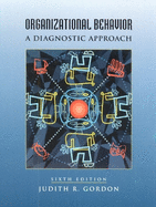 Organizational Behavior: A Diagnostic Approach: International Edition