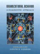 Organizational Behavior: A Diagnostic Approach