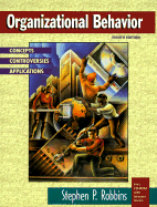 Organizational Behavior: Concepts, Controversies, Applications