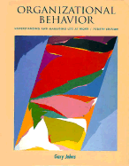 Organizational Behavior: Understanding and Managing Life at Work - Johns, Gary