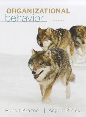 Organizational Behavior - Kreitner, Robert, and Kinicki, Angelo