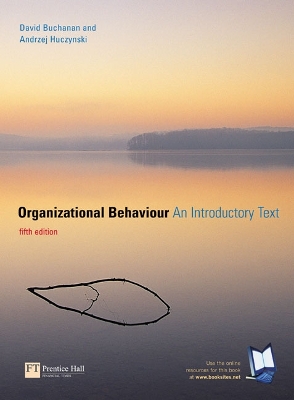 Organizational Behaviour: An Introductory Text - Buchanan, David A