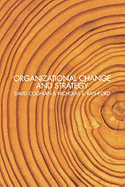 Organizational Change and Strategy: An Interlevel Dynamics Approach