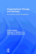 Organizational Change and Strategy: An Interlevel Dynamics Approach
