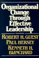 Organizational Change Through Effective Leadership