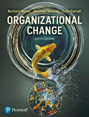 Organizational Change - Senior, Barbara, and Swailes, Stephen, and Carnall, Colin