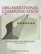 Organizational Communication: Approaches and Processes