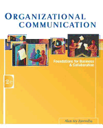 Organizational Communication: Foundations for Business and Collaboration