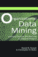 Organizational Data Mining: Leveraging Enterprise Data Resources for Optimal Performance