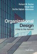 Organizational Design: A Step-By-Step Approach
