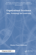 Organizational Excellence: Data, Technology and Leadership