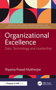 Organizational Excellence: Data, Technology and Leadership