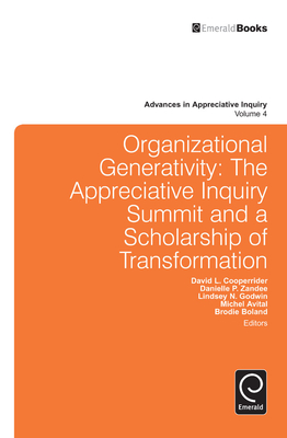 Organizational Generativity - Cooperider, David (Series edited by), and Zandee, Danielle P. (Editor), and Godwin, Lindsey N. (Editor)