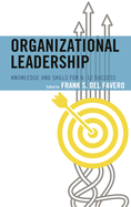 Organizational Leadership: Knowledge and Skills for K-12 Success